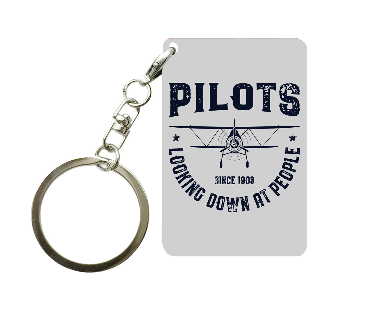 Pilots Looking Down at People Since 1903 Designed Key Chains