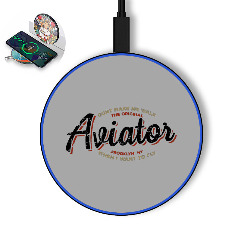 Aviator - Dont Make Me Walk Designed Wireless Chargers