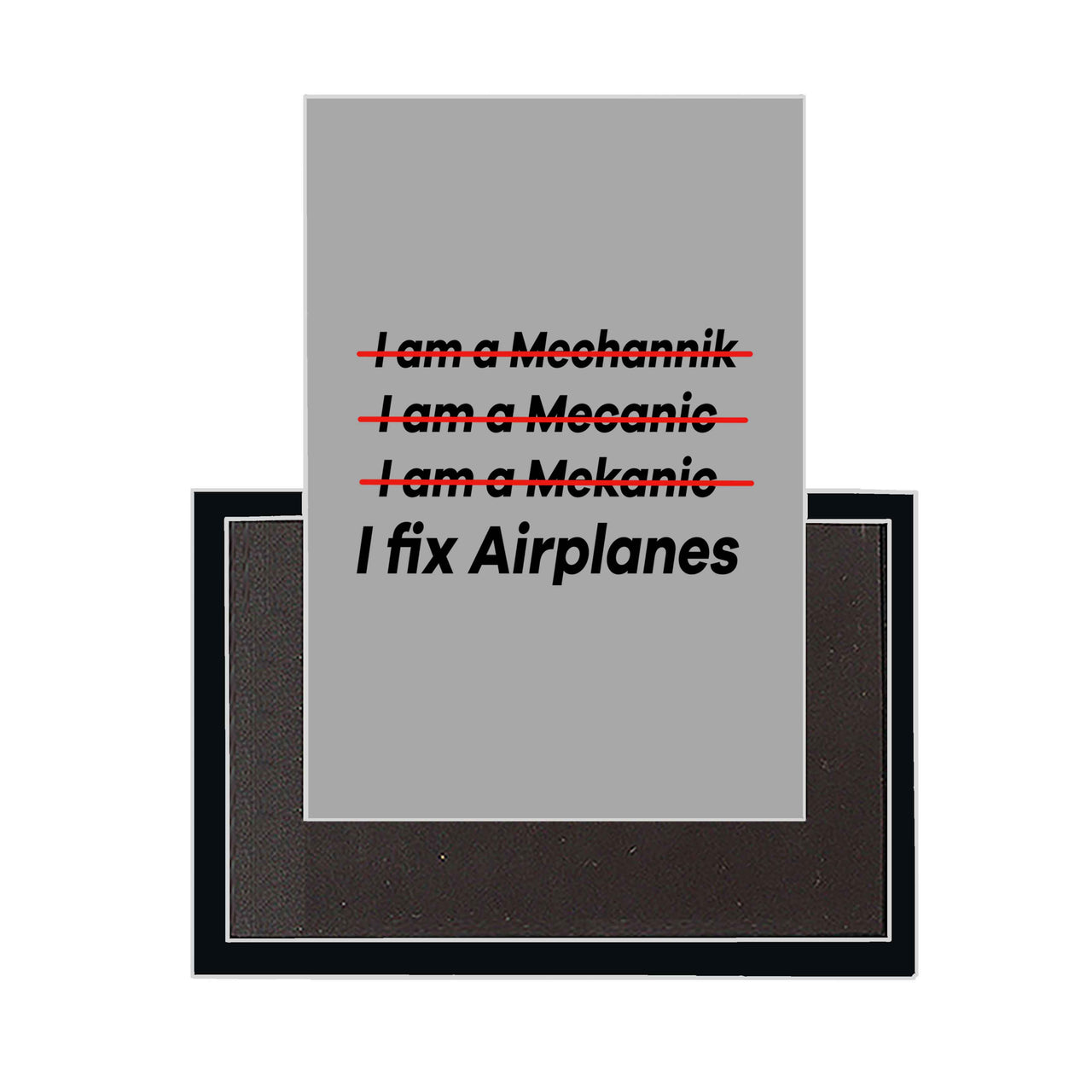 I Fix Airplanes Designed Magnets