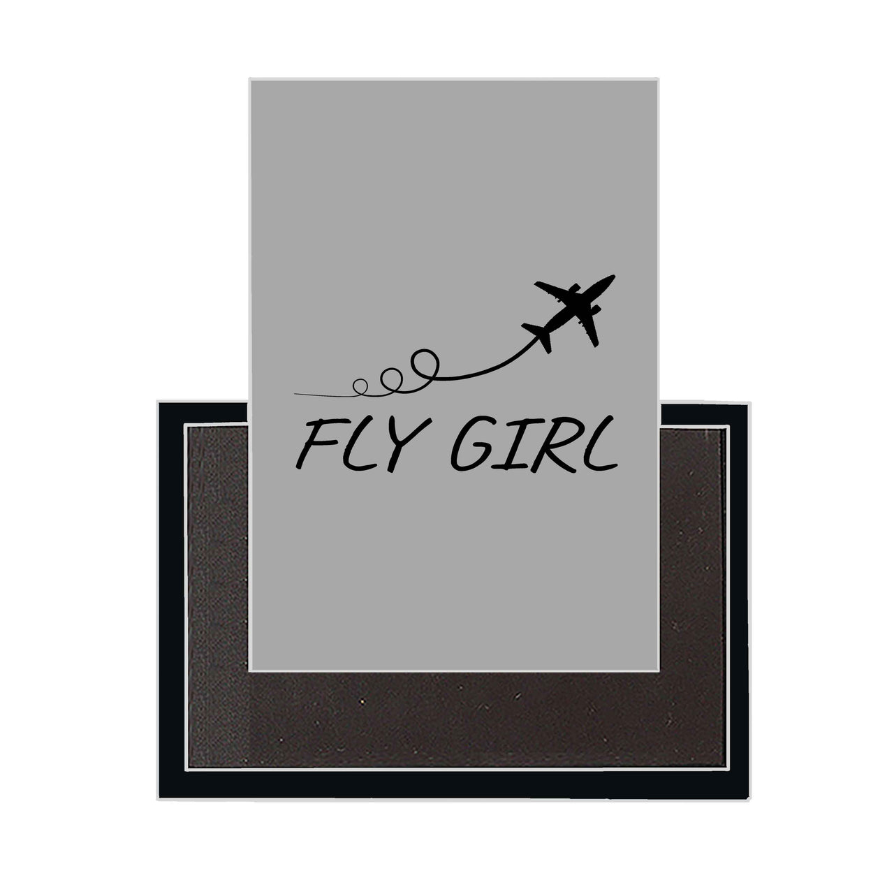 Just Fly It & Fly Girl Designed Magnets