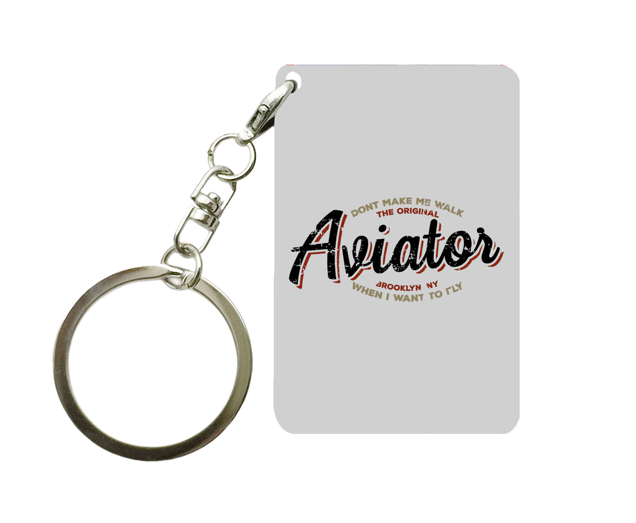 Aviator - Dont Make Me Walk Designed Key Chains