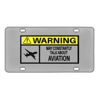 Thumbnail for Warning May Constantly Talk About Aviation Designed Metal (License) Plates