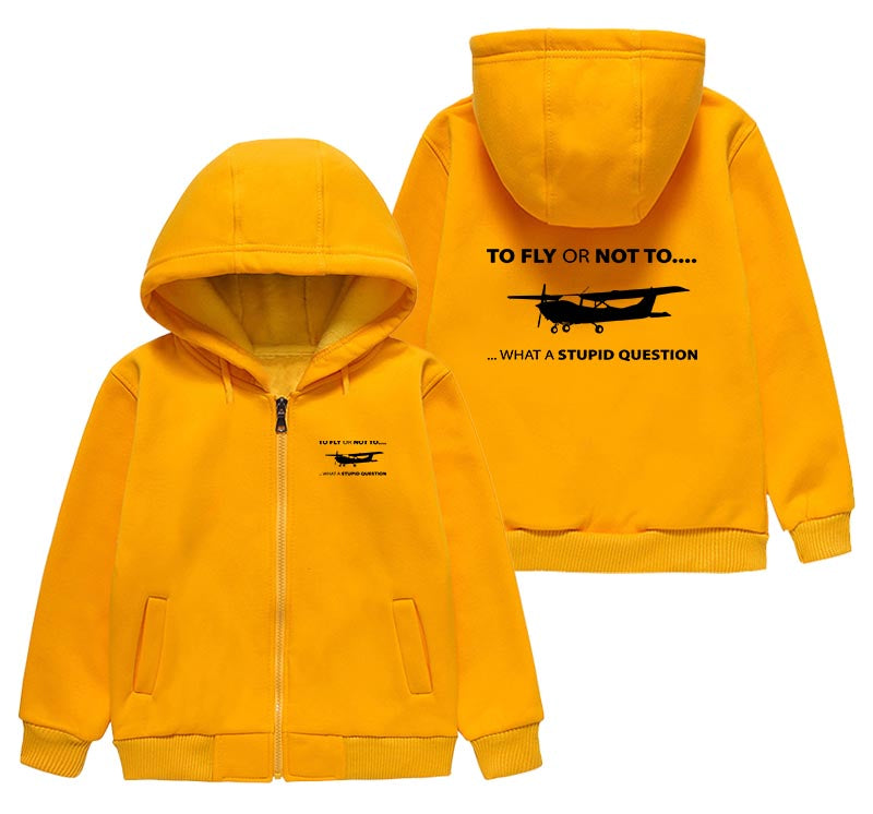 To Fly or Not To What a Stupid Question Designed "CHILDREN" Zipped Hoodies