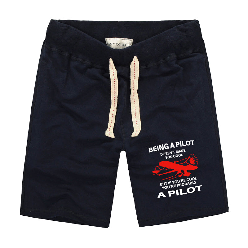 If You're Cool You're Probably a Pilot Designed Cotton Shorts