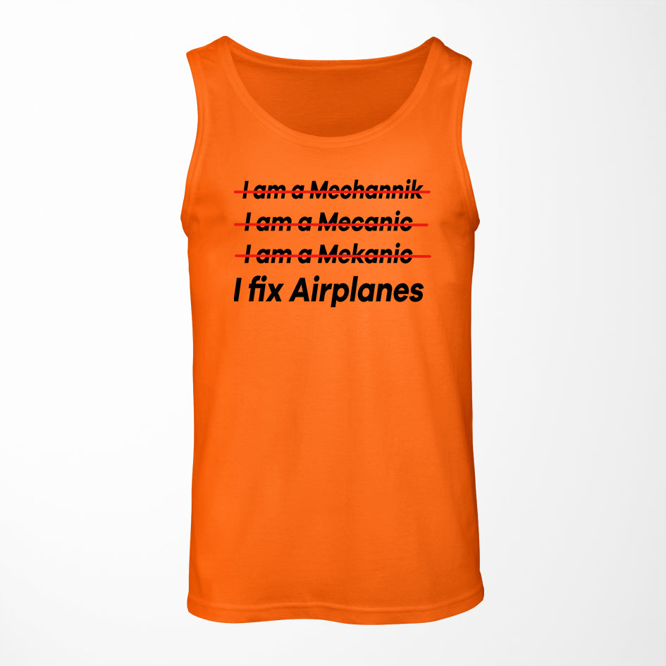 I Fix Airplanes Designed Tank Tops