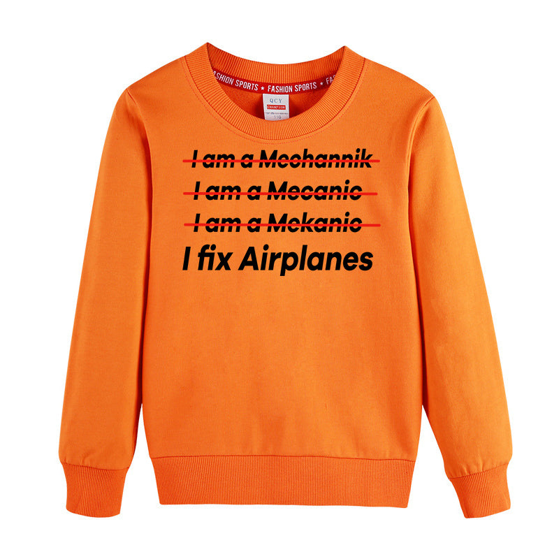 I Fix Airplanes Designed "CHILDREN" Sweatshirts