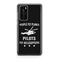 Thumbnail for People Fly Planes Pilots Fly Helicopters Designed Huawei Cases