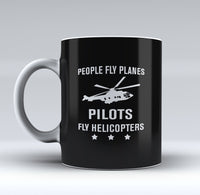 Thumbnail for People Fly Planes Pilots Fly Helicopters Designed Mugs