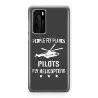 Thumbnail for People Fly Planes Pilots Fly Helicopters Designed Huawei Cases