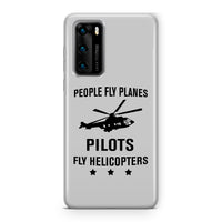 Thumbnail for People Fly Planes Pilots Fly Helicopters Designed Huawei Cases