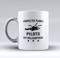 Thumbnail for People Fly Planes Pilots Fly Helicopters Designed Mugs