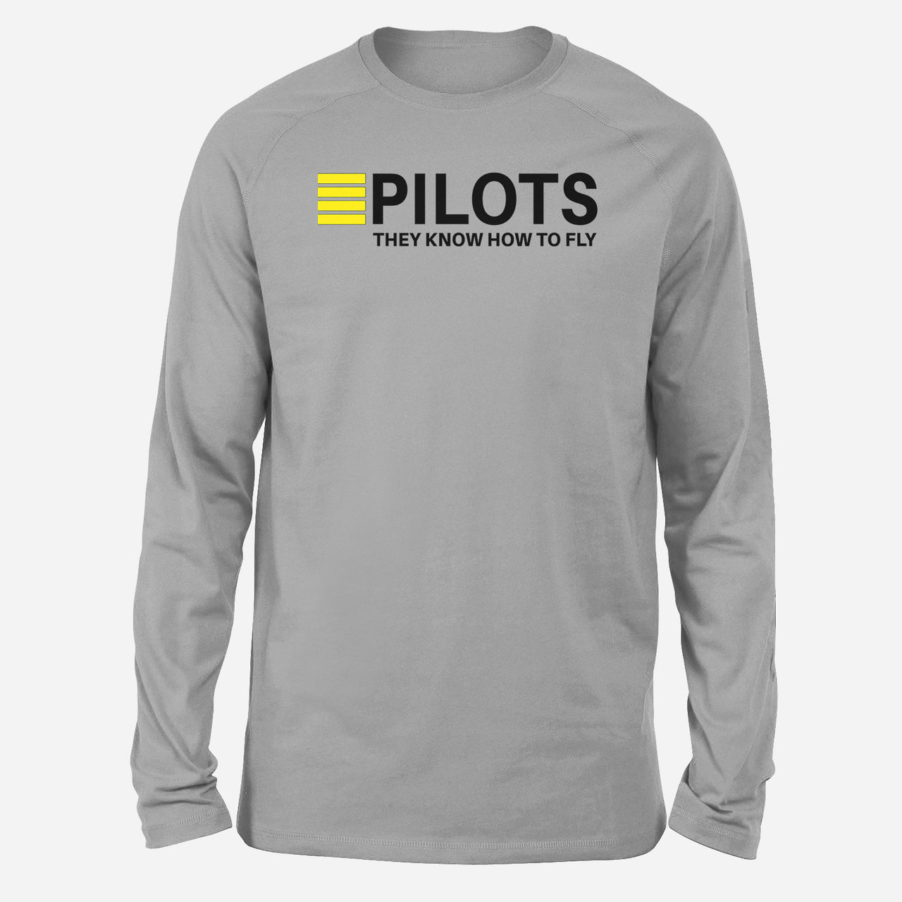 Pilots They Know How To Fly Designed Long-Sleeve T-Shirts