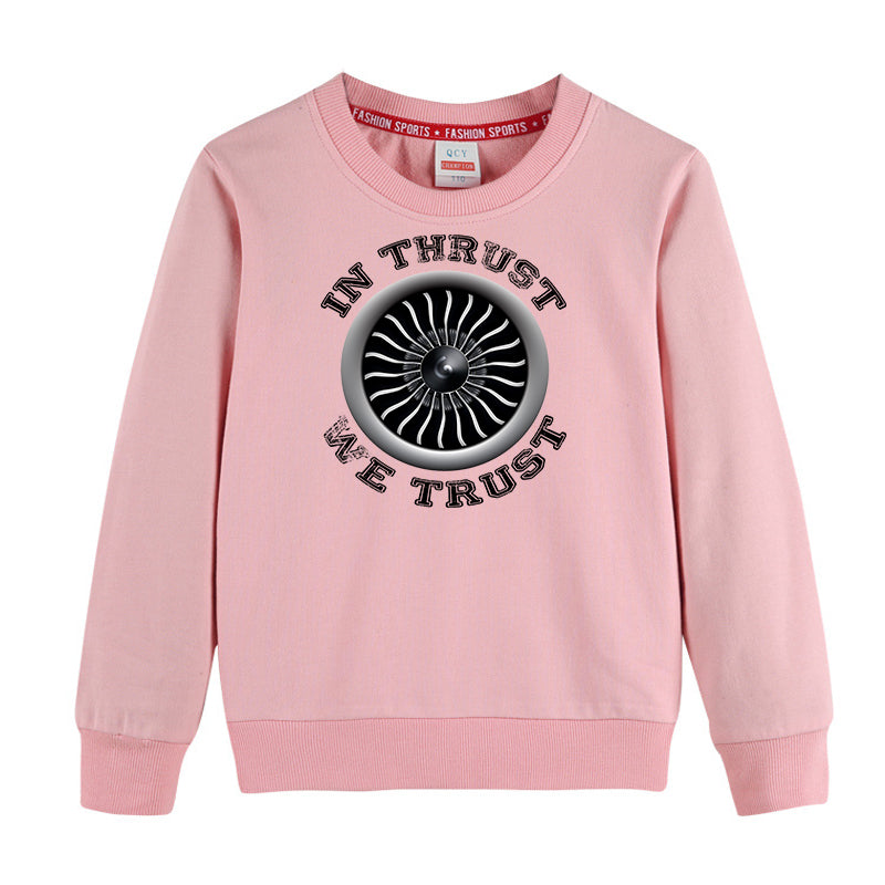 In Thrust We Trust (Vol 2) Designed "CHILDREN" Sweatshirts