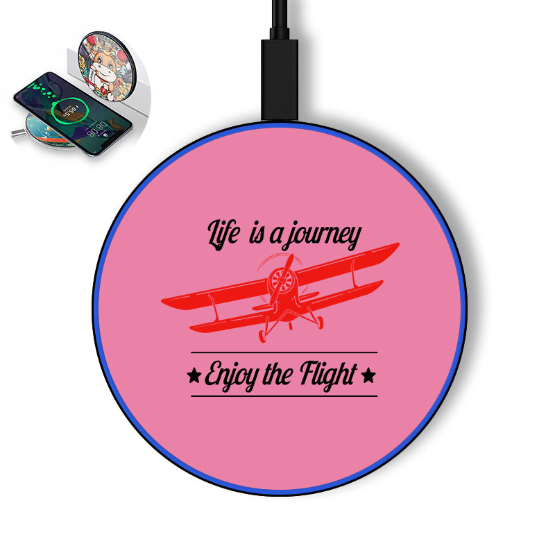 Life is a journey Enjoy the Flight Designed Wireless Chargers