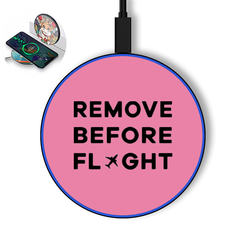 Remove Before Flight Designed Wireless Chargers