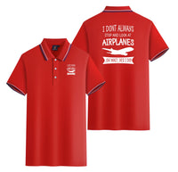 Thumbnail for I Don't Always Stop and Look at Airplanes Designed Stylish Polo T-Shirts (Double-Side)