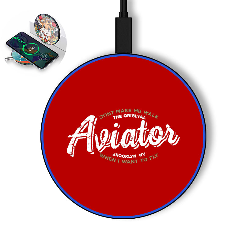 Aviator - Dont Make Me Walk Designed Wireless Chargers