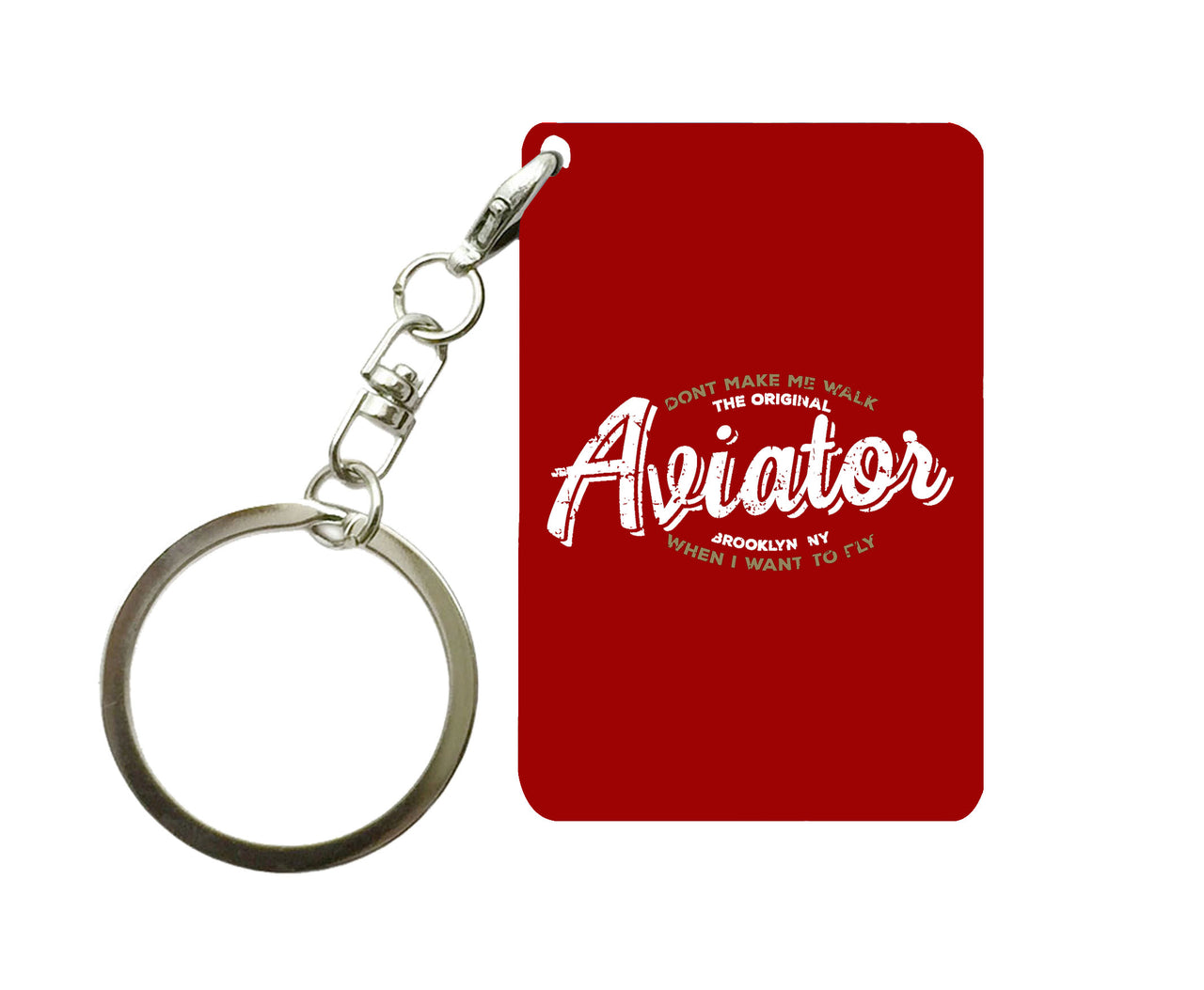 Aviator - Dont Make Me Walk Designed Key Chains