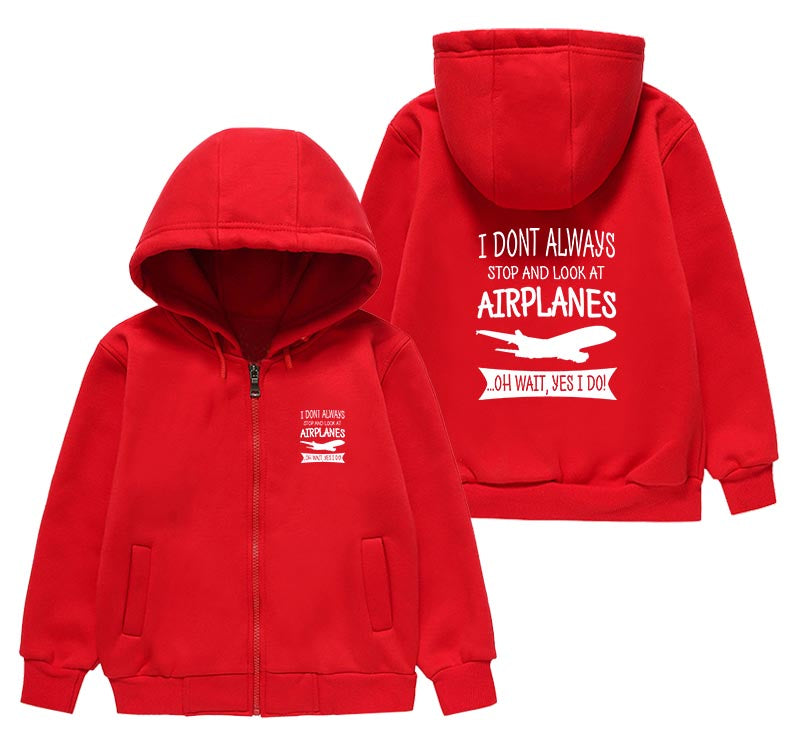 I Don't Always Stop and Look at Airplanes Designed "CHILDREN" Zipped Hoodies