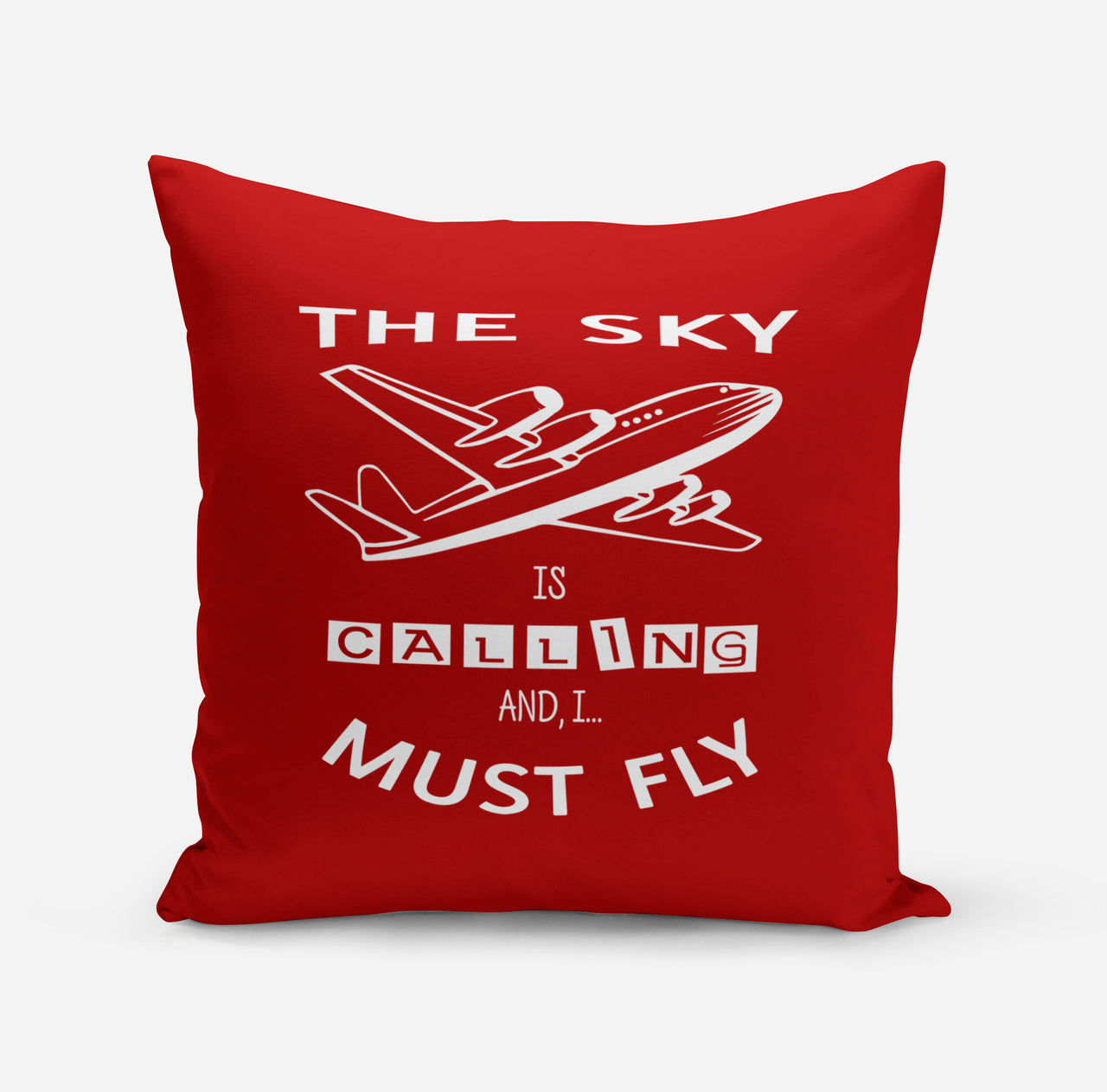 The Sky is Calling and I Must Fly Designed Pillows