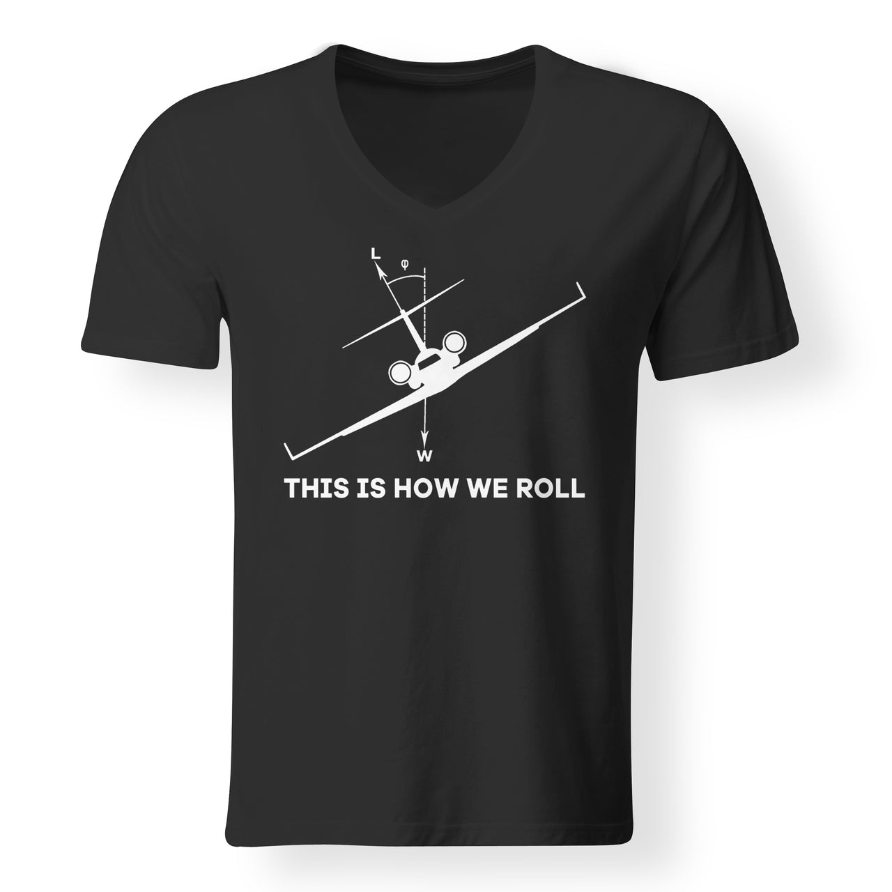 This is How We Roll Designed V-Neck T-Shirts