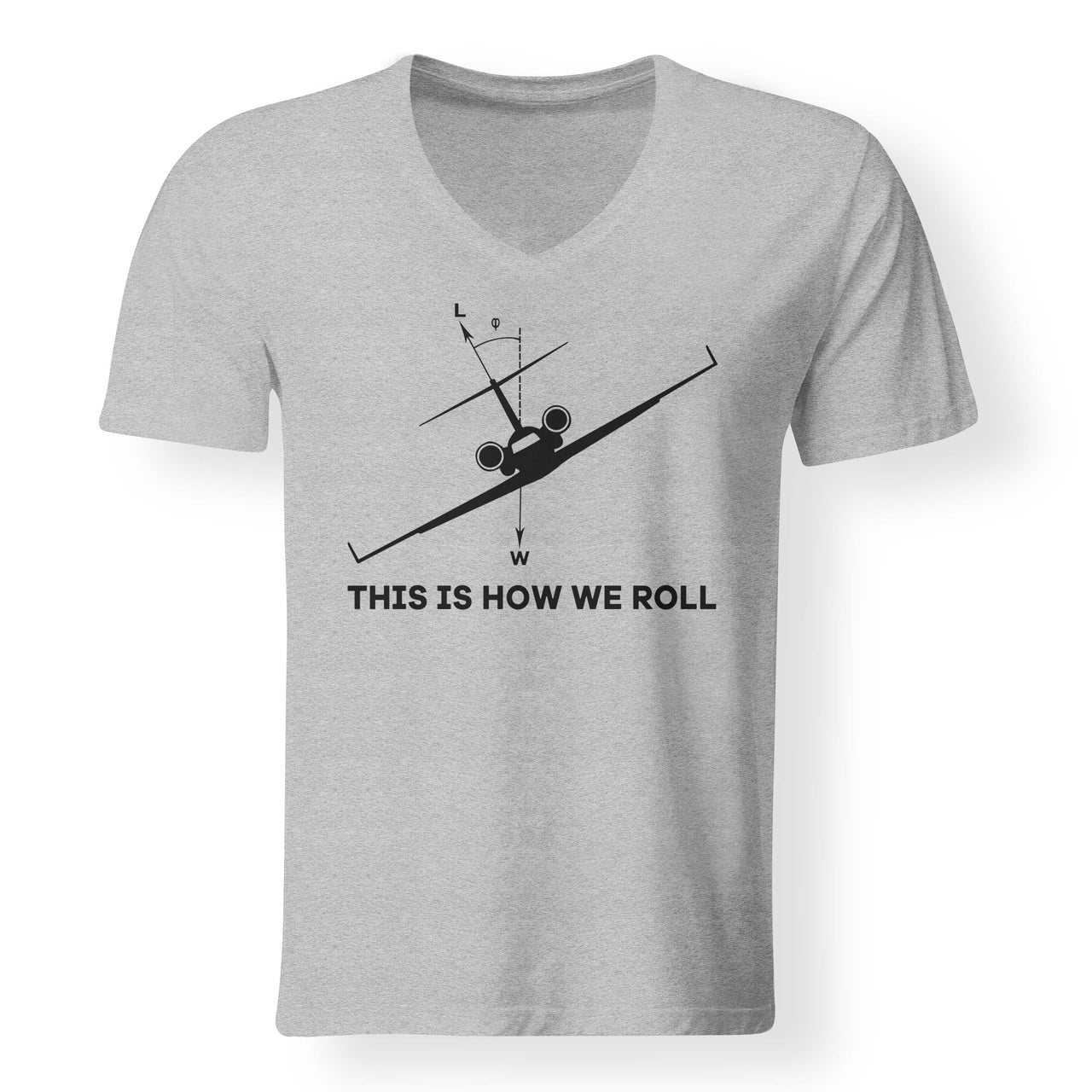 This is How We Roll Designed V-Neck T-Shirts