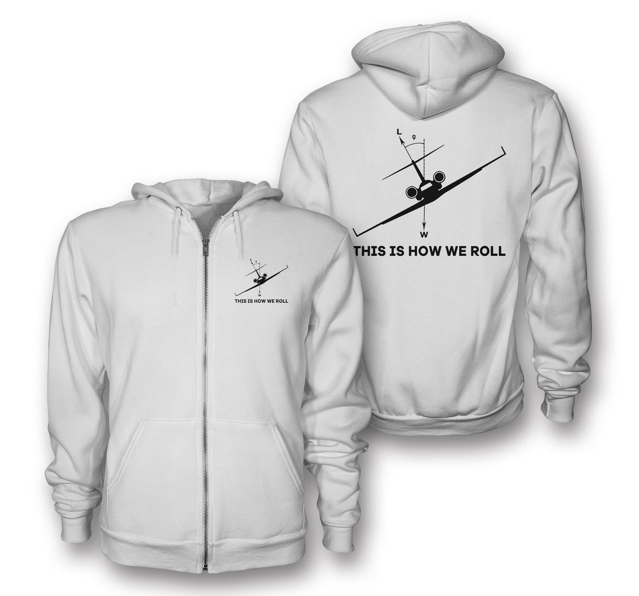 This is How We Roll Designed Zipped Hoodies