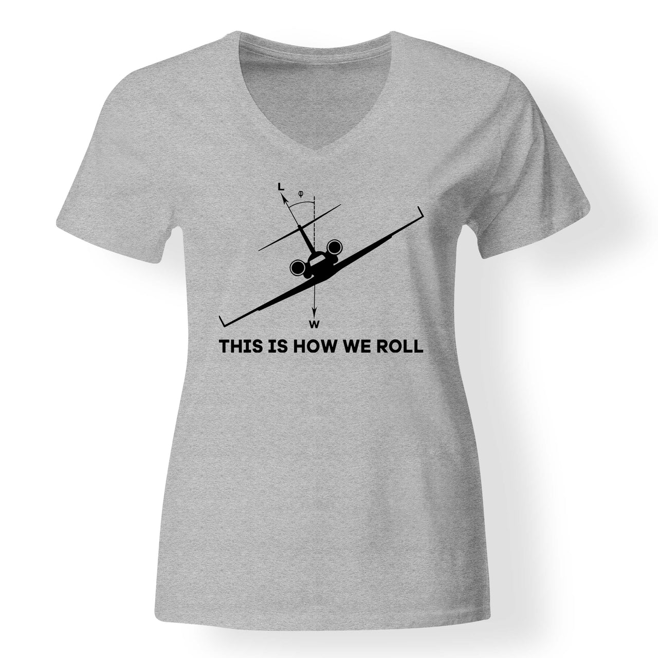 This is How We Roll Designed V-Neck T-Shirts