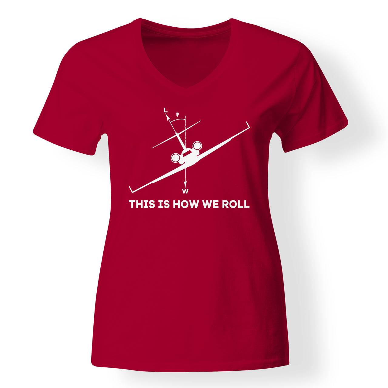 This is How We Roll Designed V-Neck T-Shirts