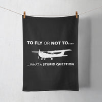 Thumbnail for To Fly or Not To What a Stupid Question Designed Towels