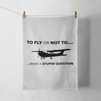 Thumbnail for To Fly or Not To What a Stupid Question Designed Towels