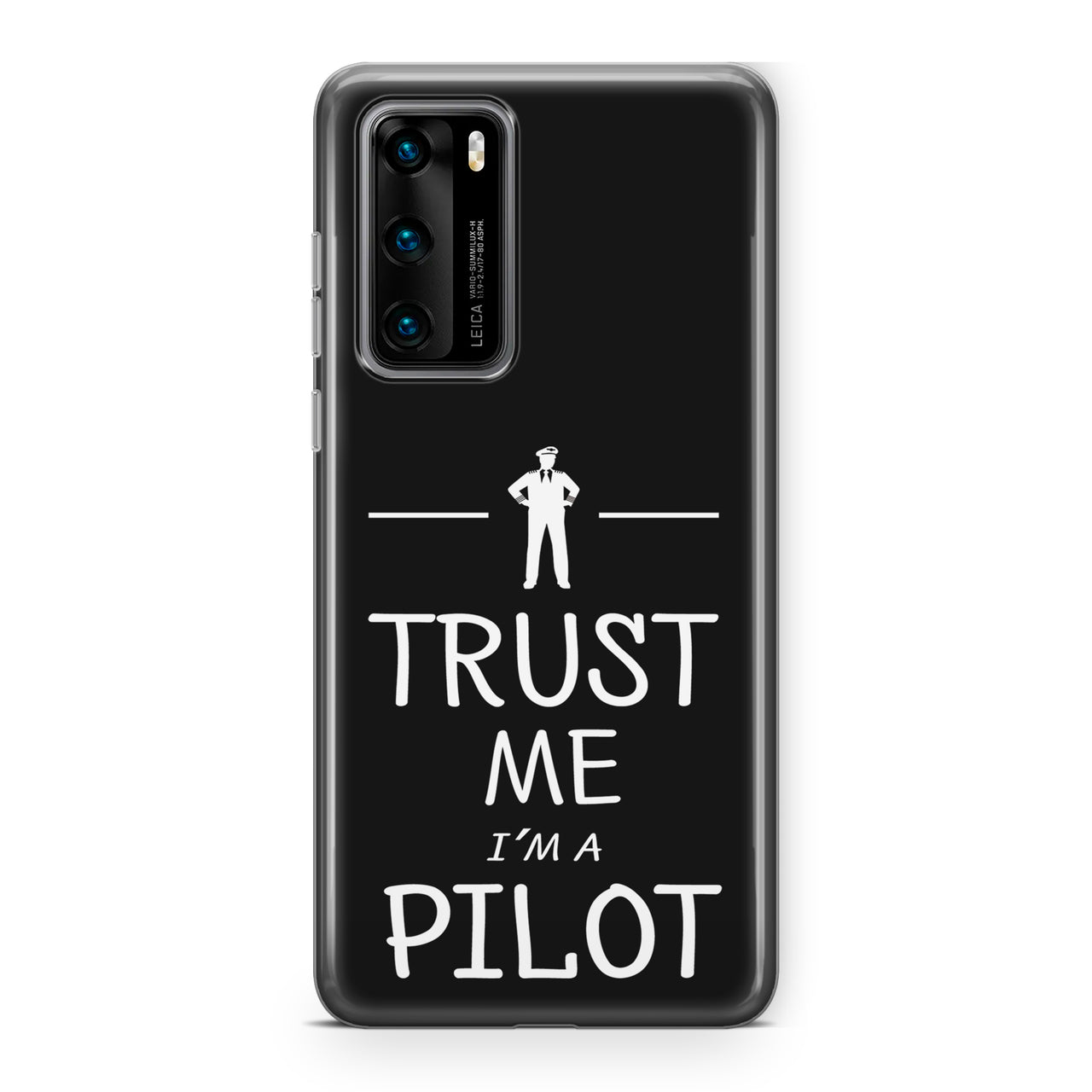 Trust Me I'm a Pilot Designed Huawei Cases