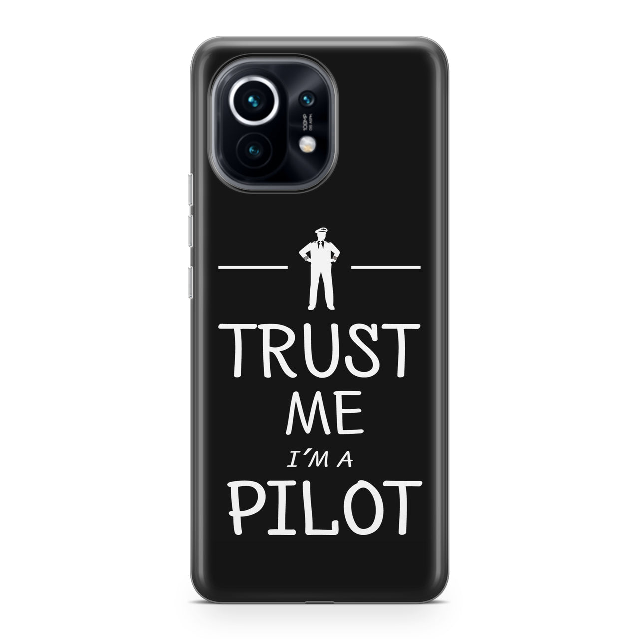 Trust Me I'm a Pilot Designed Xiaomi Cases