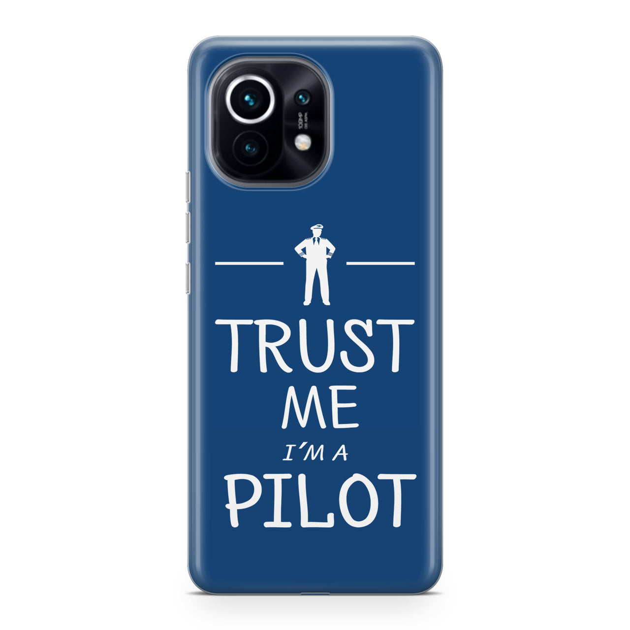 Trust Me I'm a Pilot Designed Xiaomi Cases