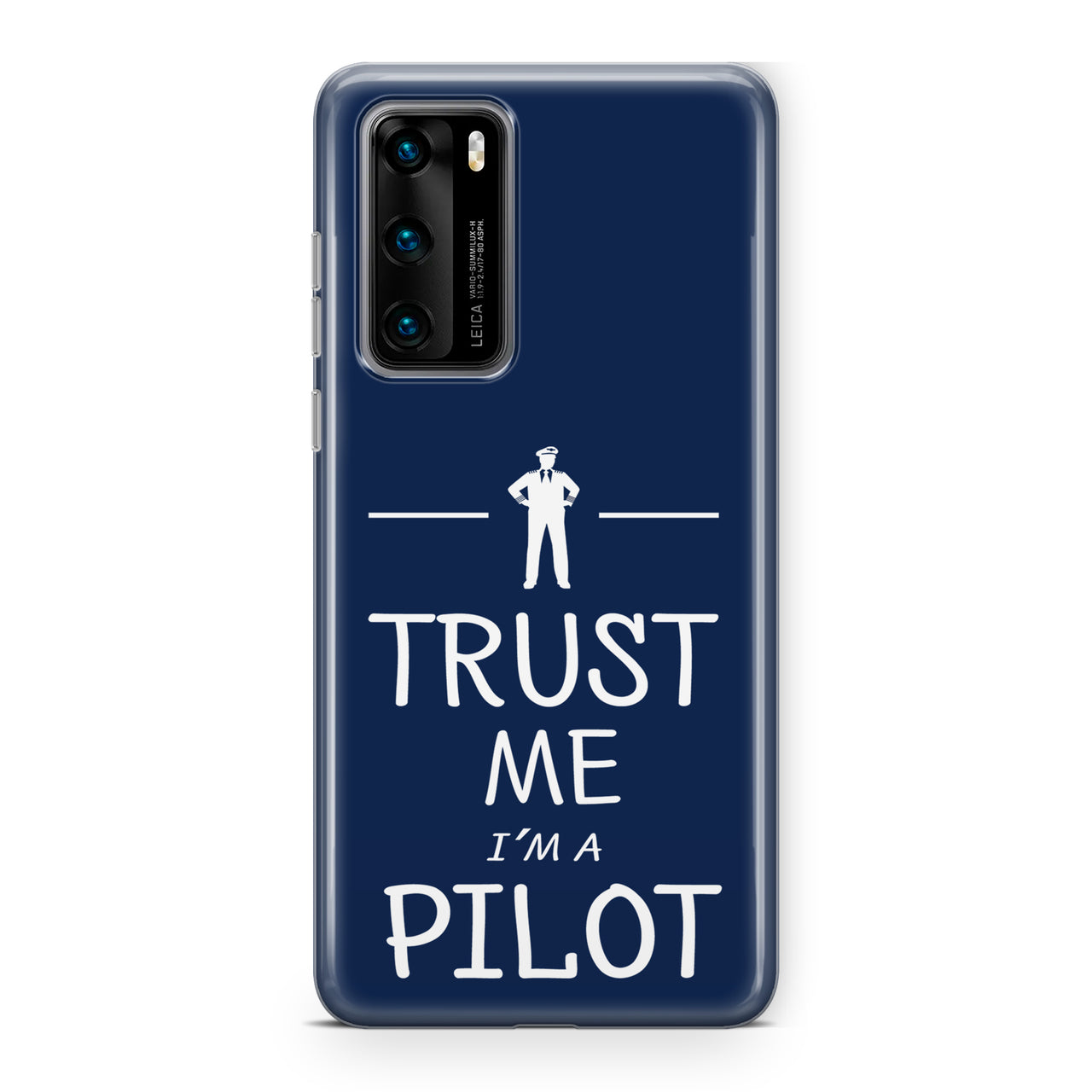 Trust Me I'm a Pilot Designed Huawei Cases