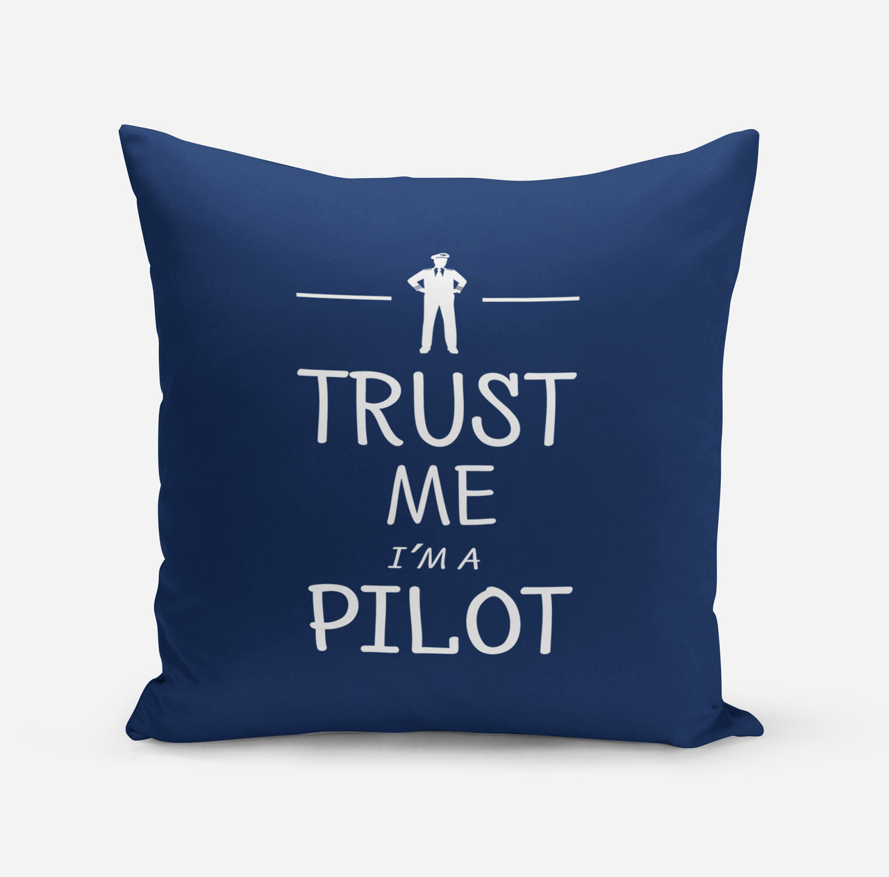 Trust Me I'm a Pilot Designed Pillows