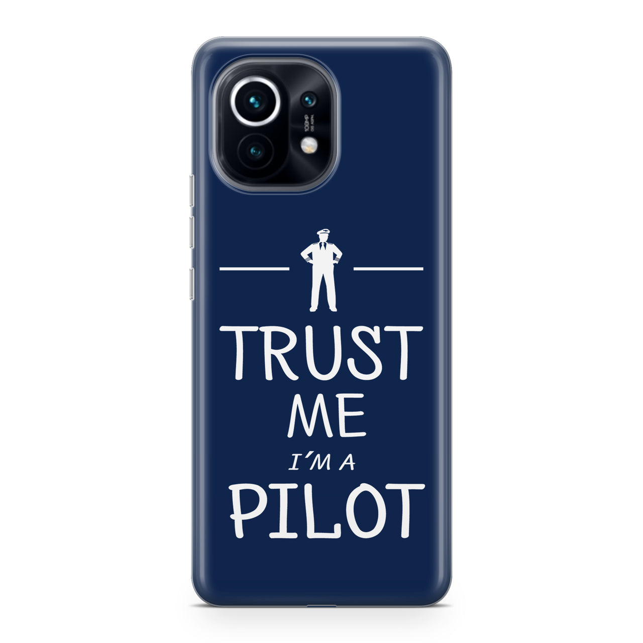 Trust Me I'm a Pilot Designed Xiaomi Cases