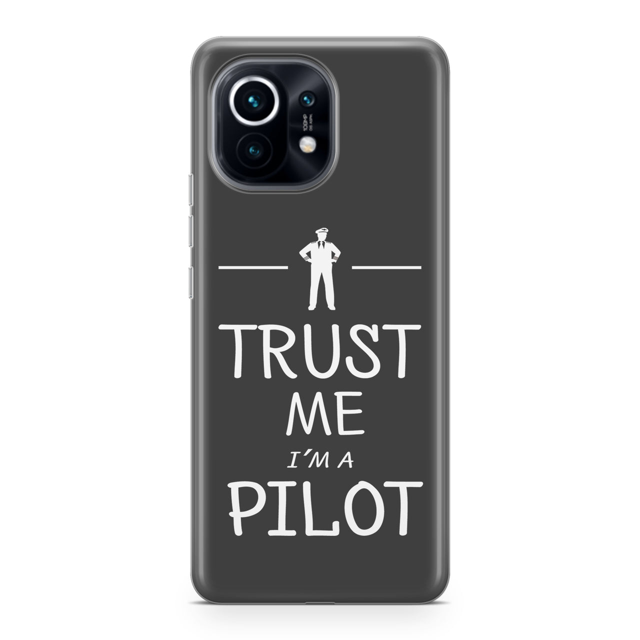 Trust Me I'm a Pilot Designed Xiaomi Cases