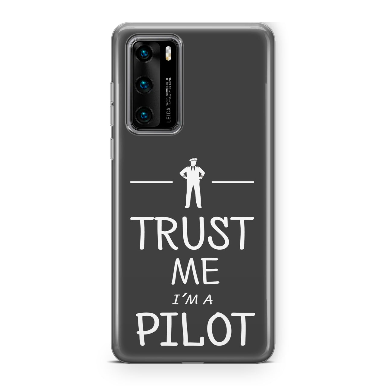 Trust Me I'm a Pilot Designed Huawei Cases