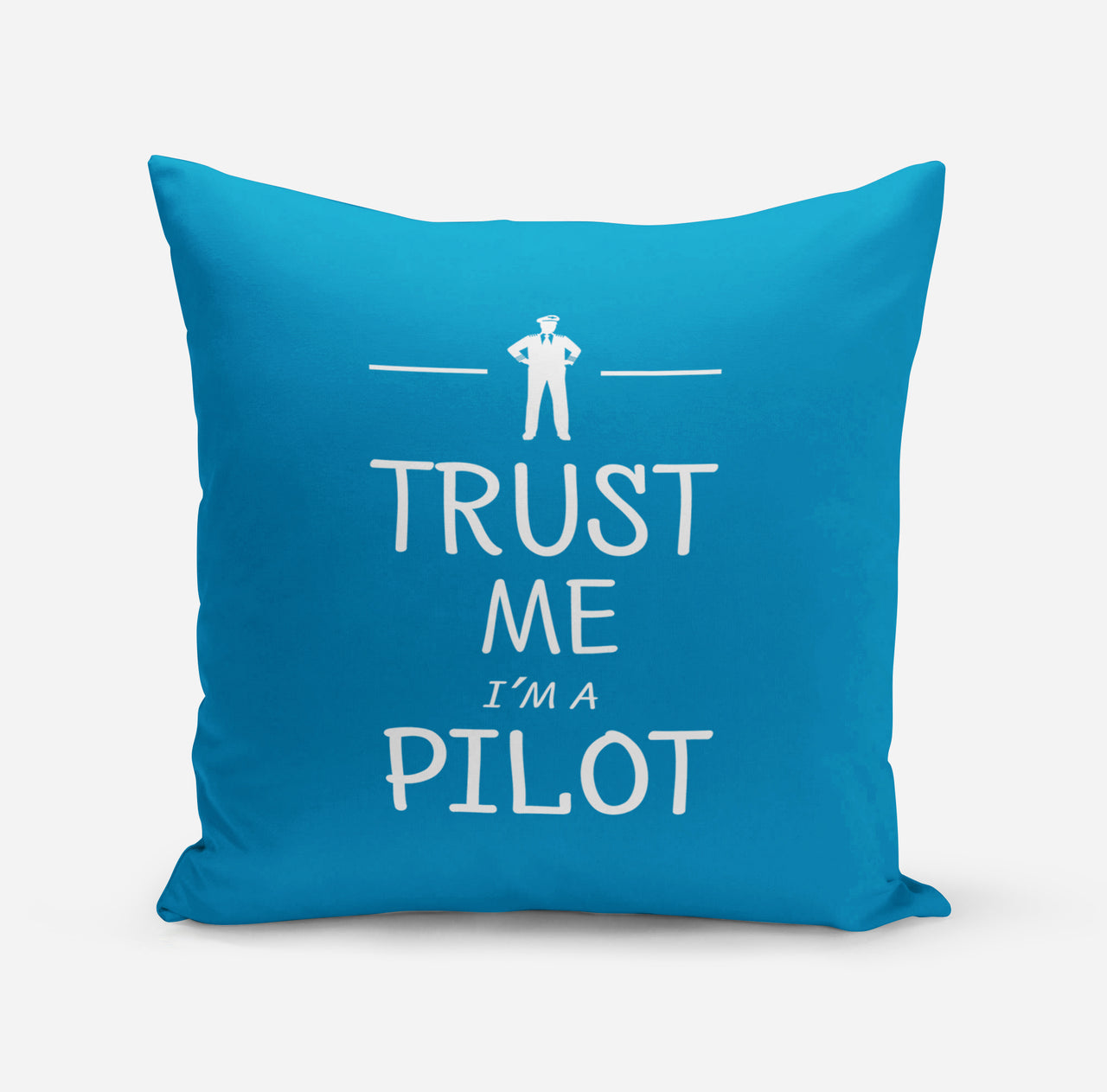 Trust Me I'm a Pilot Designed Pillows