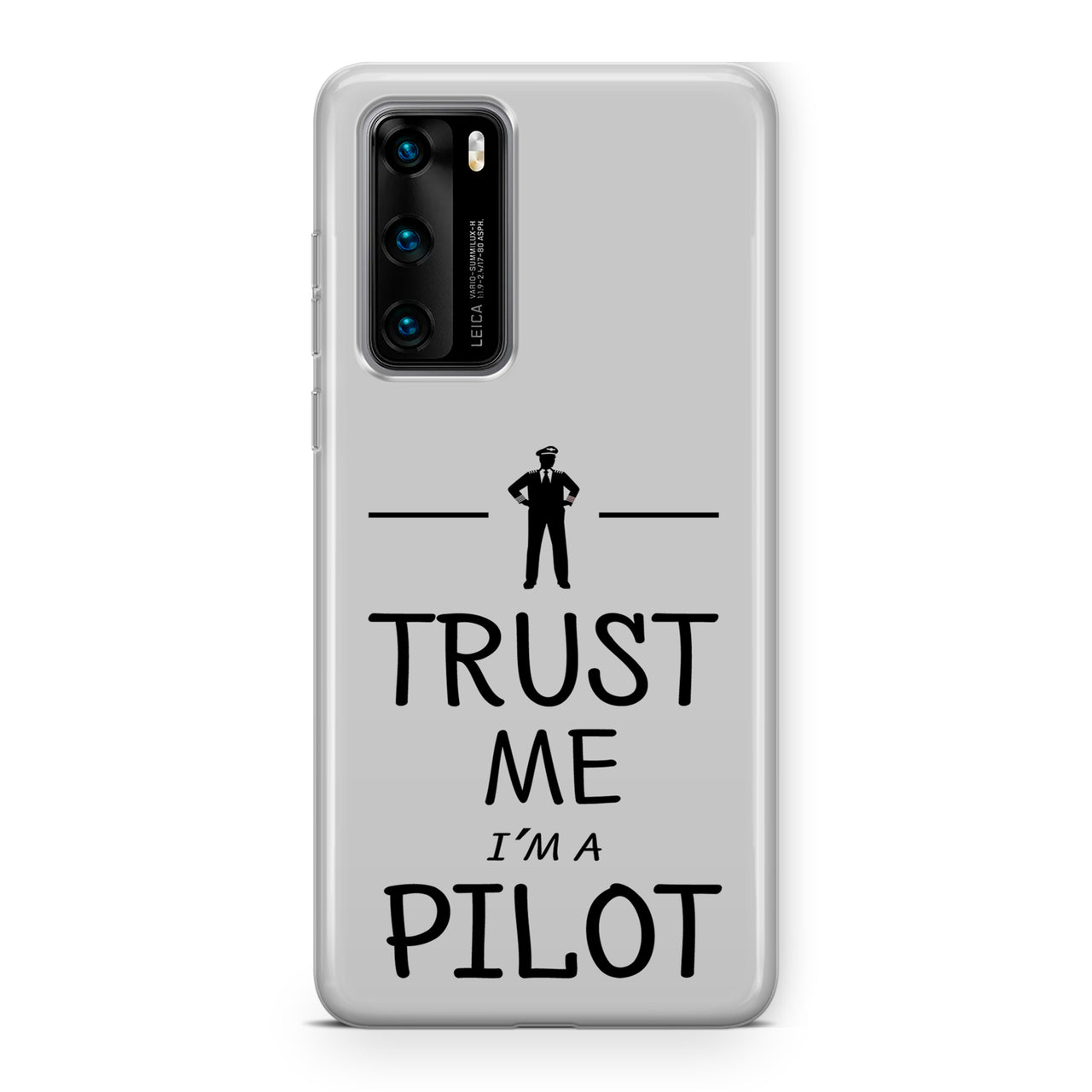 Trust Me I'm a Pilot Designed Huawei Cases