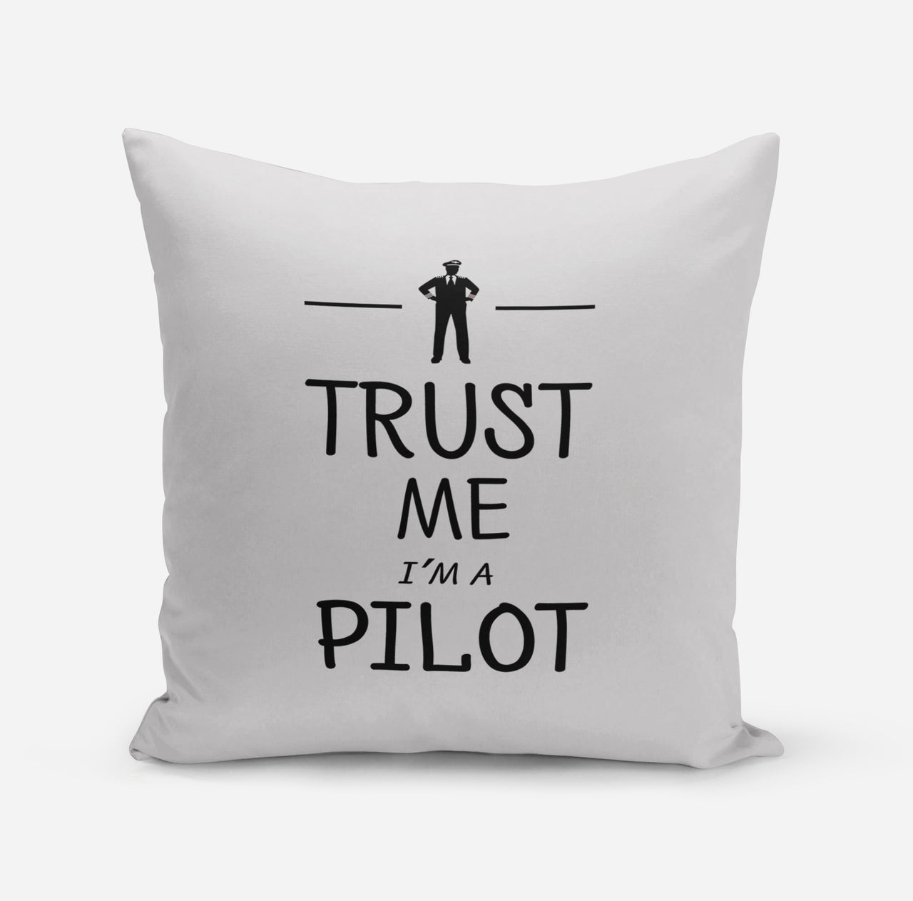 Trust Me I'm a Pilot Designed Pillows