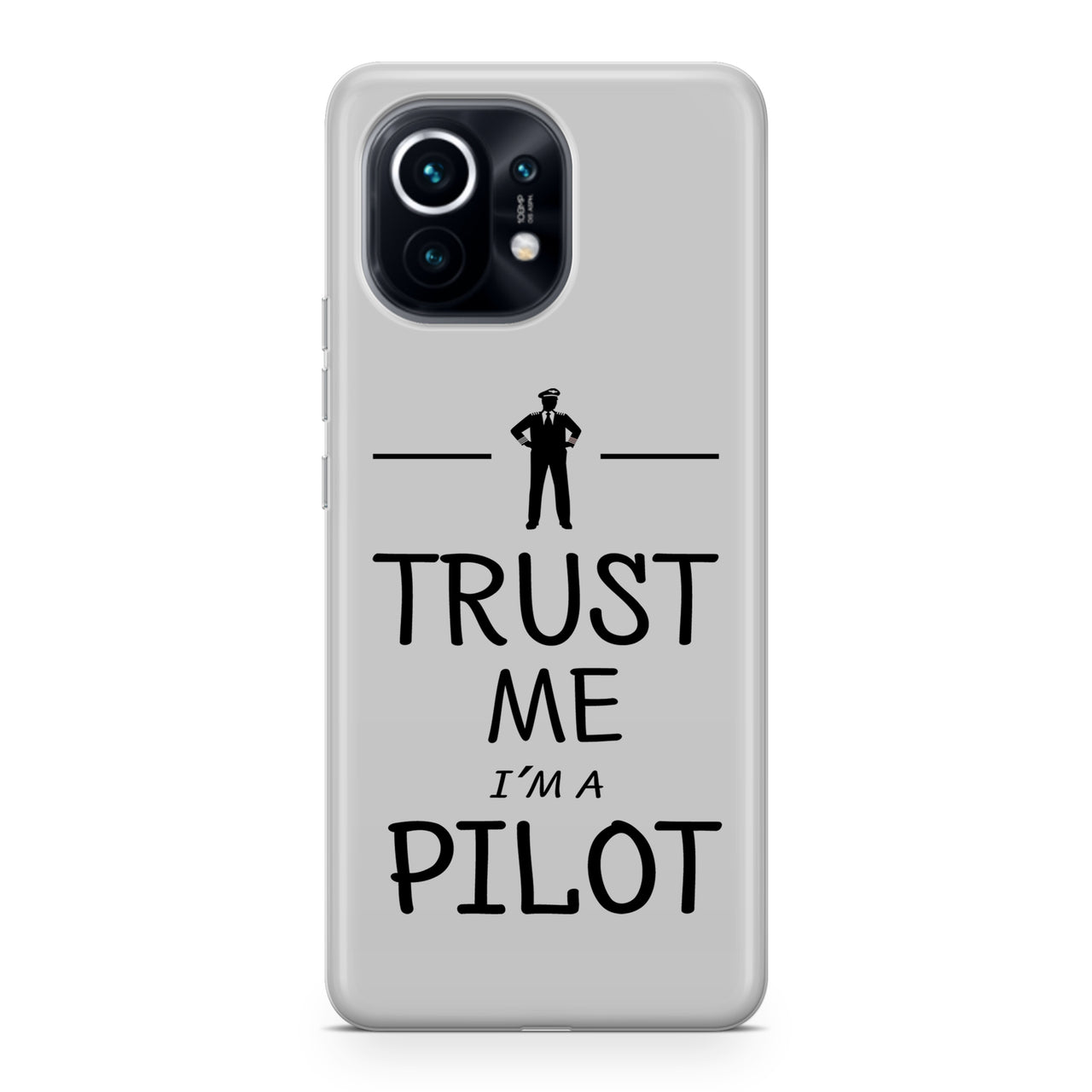 Trust Me I'm a Pilot Designed Xiaomi Cases