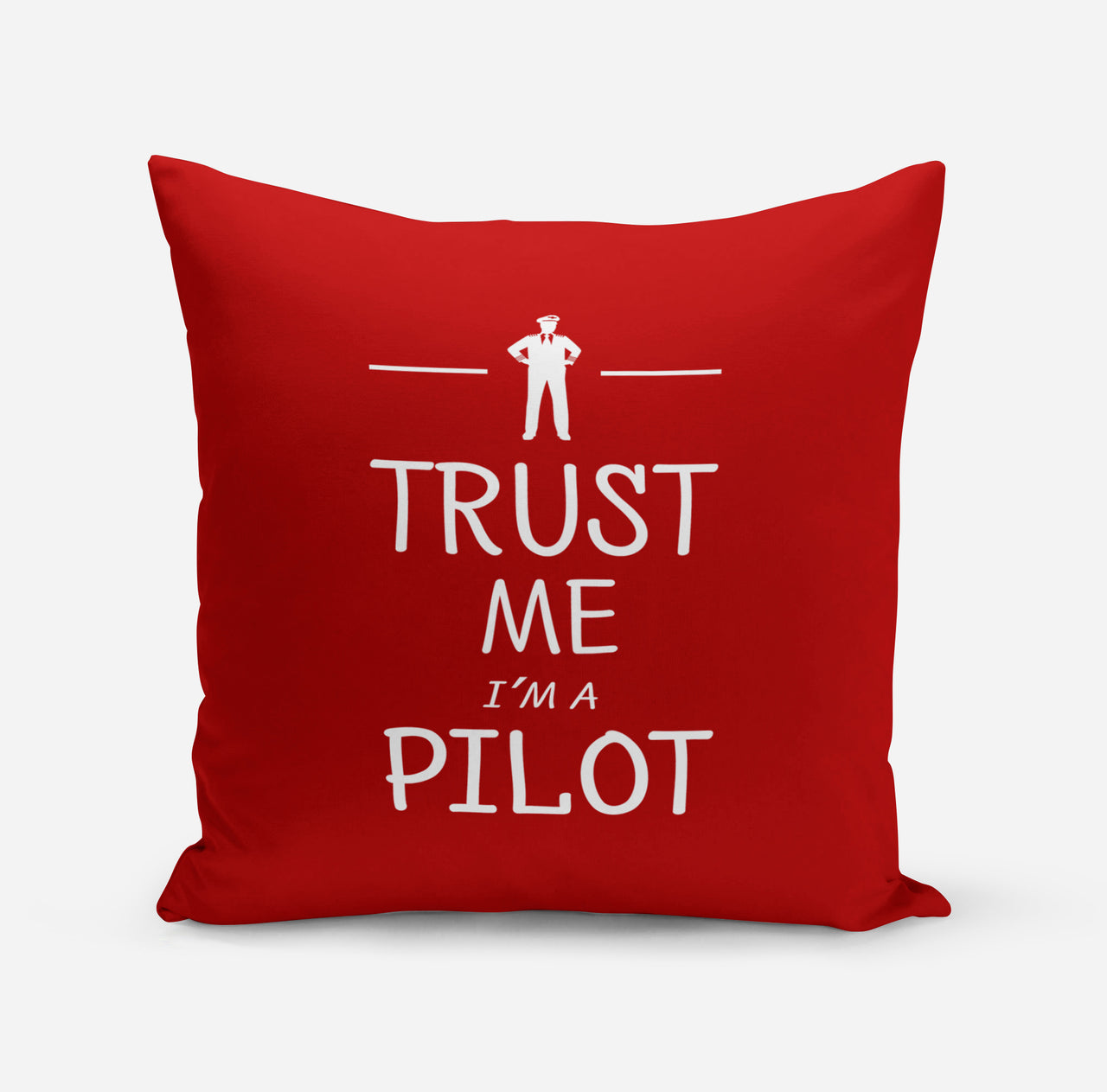 Trust Me I'm a Pilot Designed Pillows