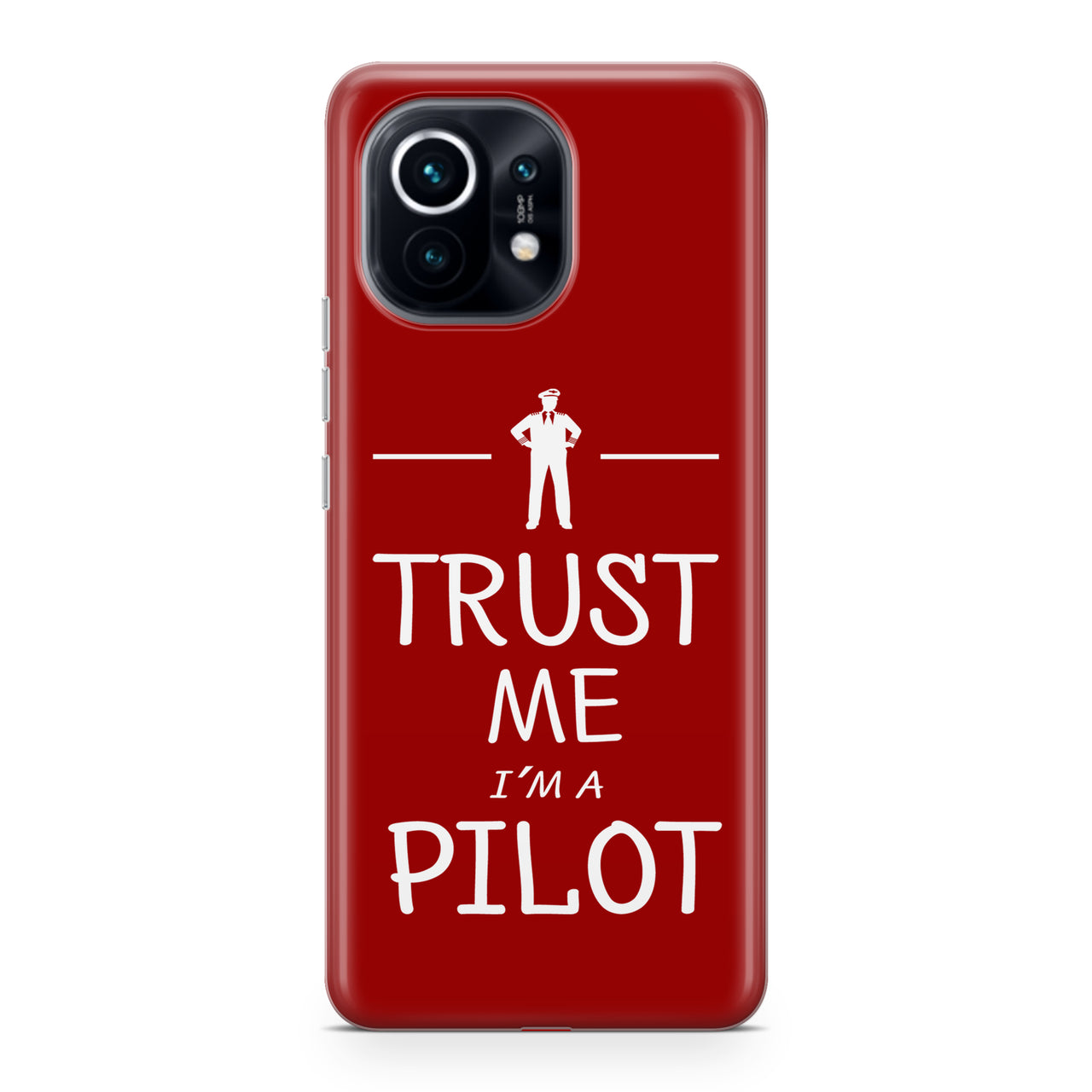 Trust Me I'm a Pilot Designed Xiaomi Cases