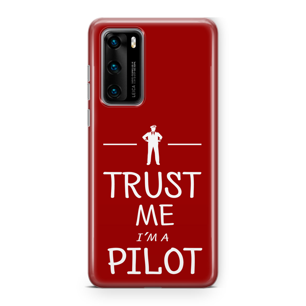 Trust Me I'm a Pilot Designed Huawei Cases