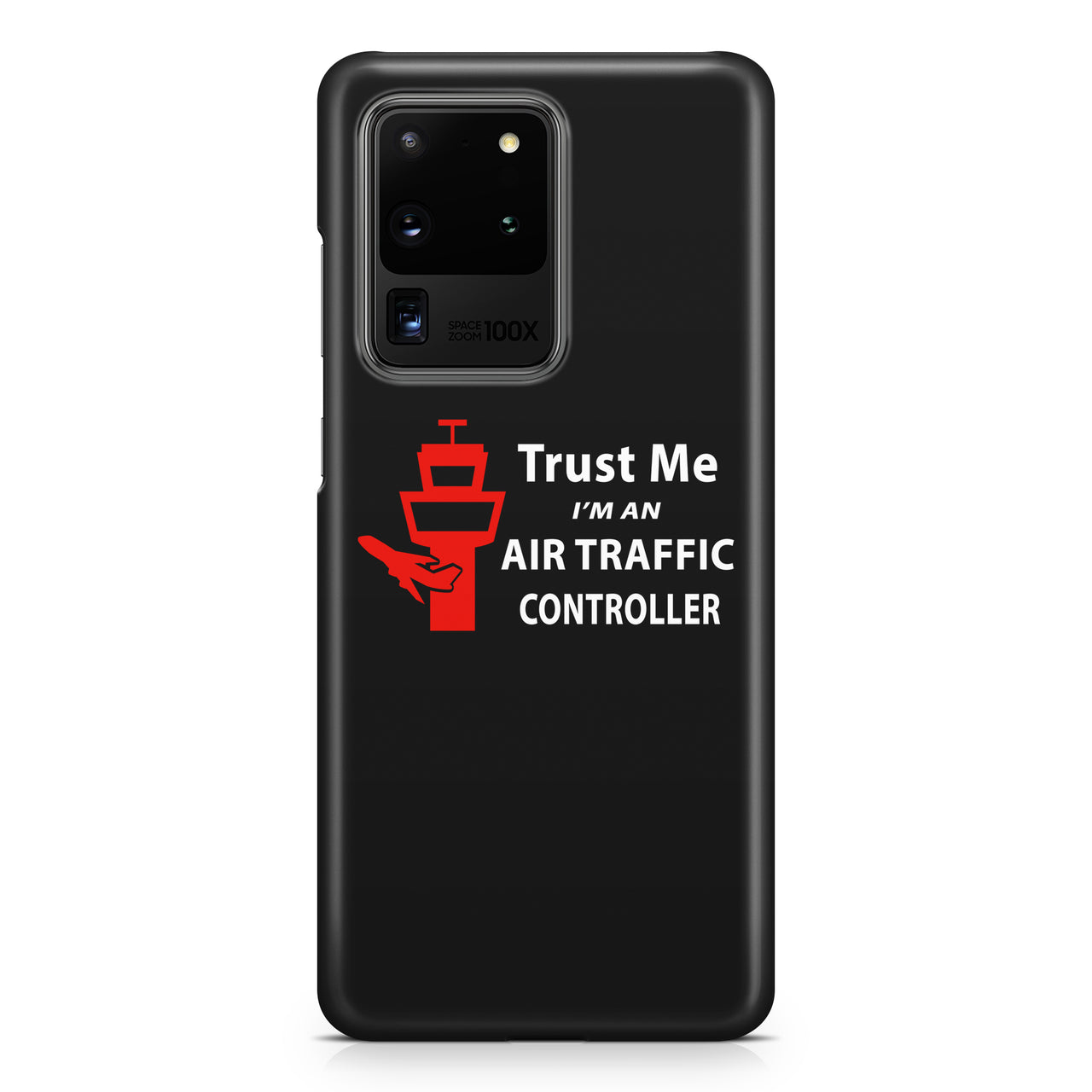 Trust Me I'm an Air Traffic Controller Samsung S & Note Cases