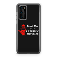 Thumbnail for Trust Me I'm an Air Traffic Controller Designed Huawei Cases