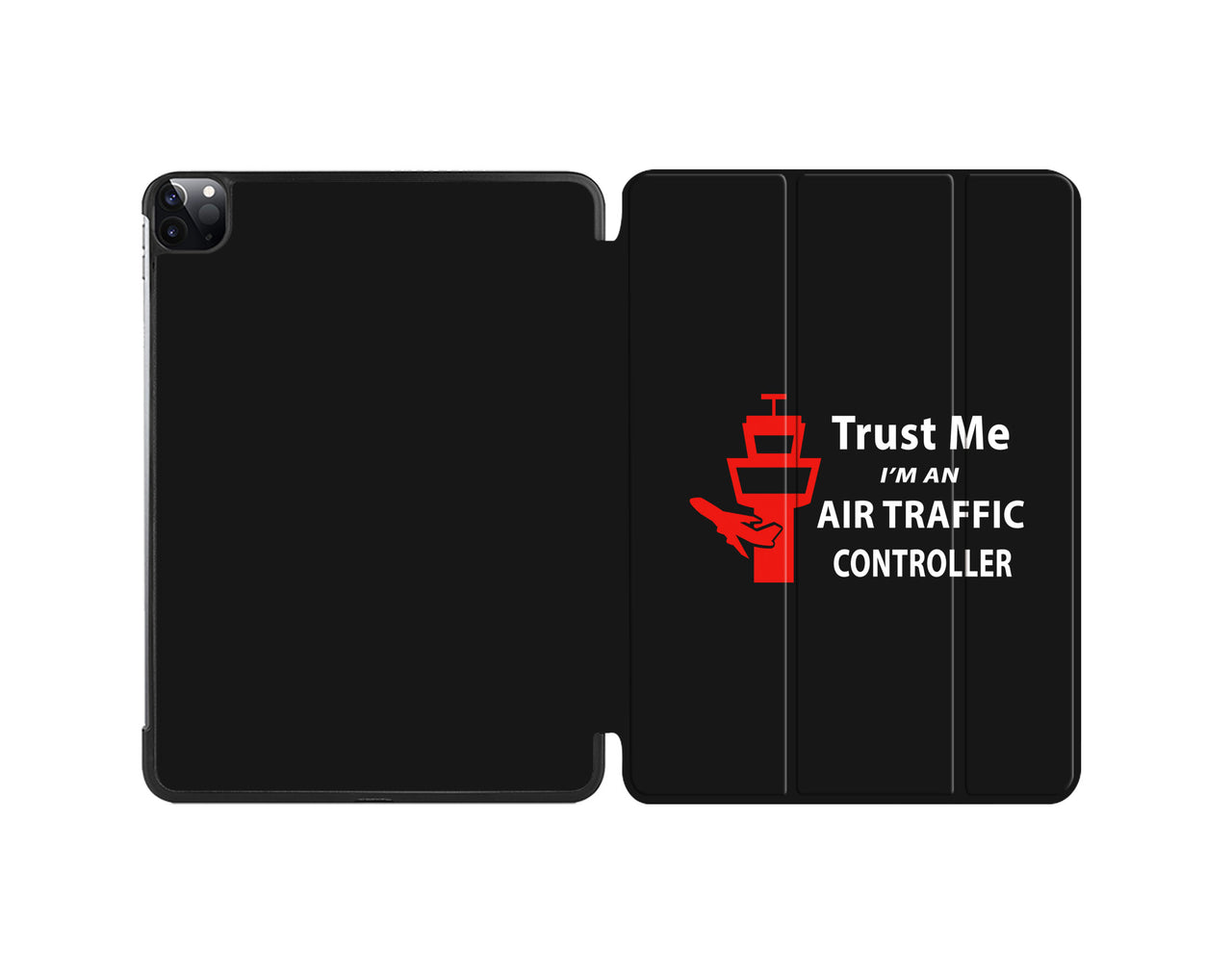 Trust Me I'm an Air Traffic Controller Designed iPad Cases