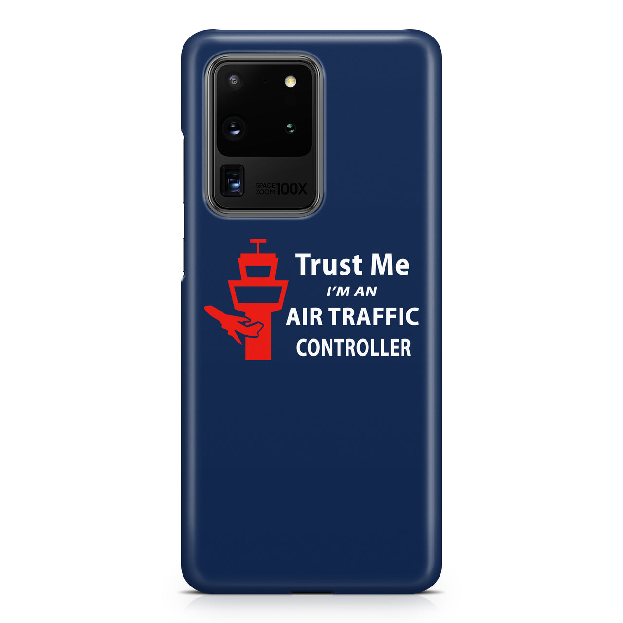 Trust Me I'm an Air Traffic Controller Samsung S & Note Cases